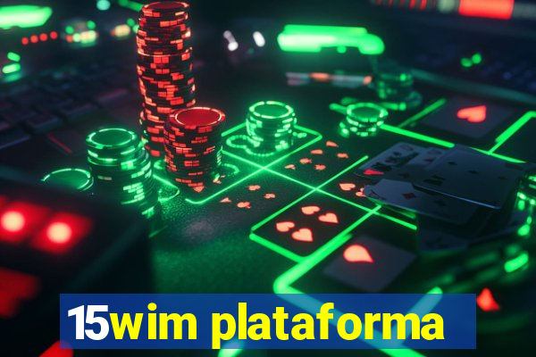 15wim plataforma